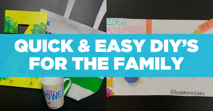 Quick and Easy DIY’s for The Family